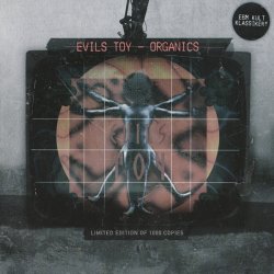 Evils Toy - Organics (2010) [EP Remastered]