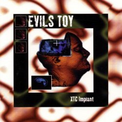 Evils Toy - XTC Implant (1996)