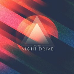 Night Drive - Drones (2013) [EP]