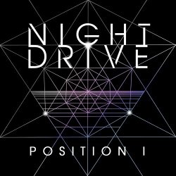 Night Drive - Position I (2013) [EP]