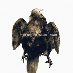 The Hundred In The Hands - Pigeons (2010) [Single]