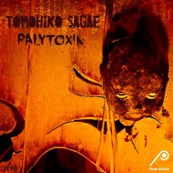 Tomohiko Sagae - Palytoxin (2016) [EP]