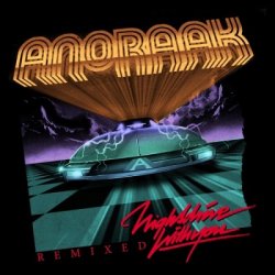 Anoraak - Nightdrive With You Remixes (2008) [EP]