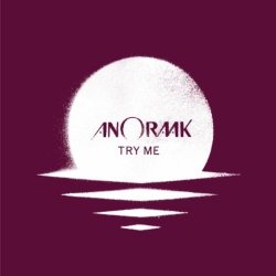 Anoraak - Try Me (2010) [EP]