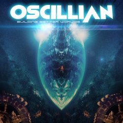 Oscillian - Building Better Worlds (2016)