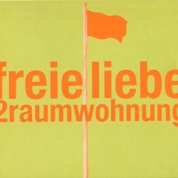 2raumwohnung - Freie Liebe (2003) [Single]