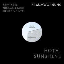2raumwohnung - Hotel Sunshine (Remixes) (2017) [Single]