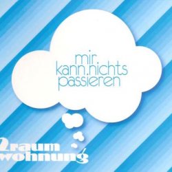 2raumwohnung - Mir Kann Nichts Passieren (2007) [Single]