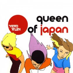 Queen Of Japan - Headrush (2002)