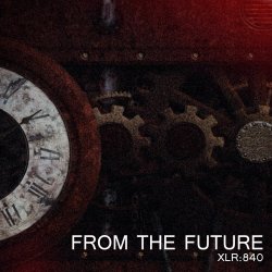 XLR:840 - From The Future (2017) [EP]