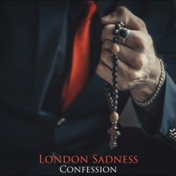 London Sadness - Confession (2015) [EP]