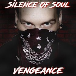 Silence Of Soul - Vengeance (2016)