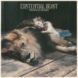 Miranda Lee Richards - Existential Beast (2017)