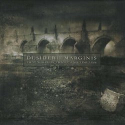 Desiderii Marginis - That Which Is Tragic And Timeless (2005)