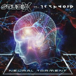 Studio-X vs. Technoid - Neural Torment (2017)