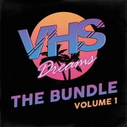 VHS Dreams - The Bundle: Volume 1 (2017)