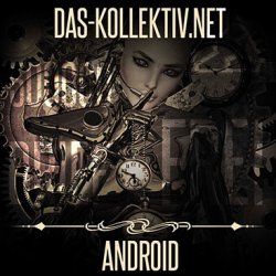 Das-Kollektiv.net - Android (2016) [EP]