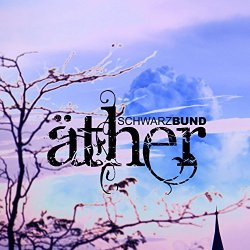 Schwarzbund - Äther (2016) [EP]