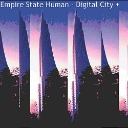 Empire State Human - Digital City (2007) [EP]
