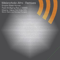 Empire State Human - Melancholic Afro - Remixes (2009) [EP]