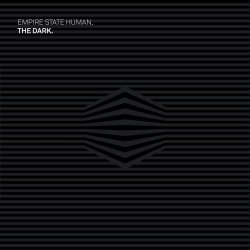 Empire State Human - The Dark (2014)
