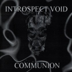 Introspect Void - Communion (1998)