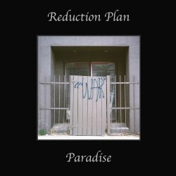 Reduction Plan - Paradise (2015)