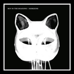 Boy In The Shadows - Horizons (2013) [EP]