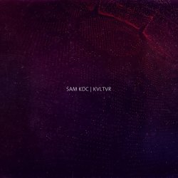 Sam KDC - KVLTVR (2016)