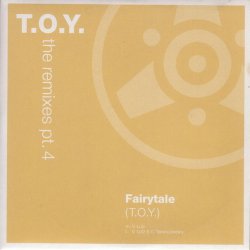 T.O.Y. - The Remixes Pt. 4 (2003) [Single]