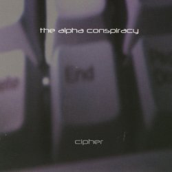 The Alpha Conspiracy - Cipher (2002)