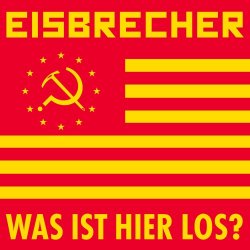 Eisbrecher - Was Ist Hier Los? (2017) [Single]
