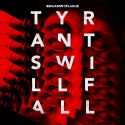 Benjamin'sPlague - Tyrants Will Fall (2017) [EP]