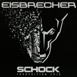 Eisbrecher - Schock (TourEdition 2016) (2016) [4CD]