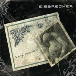 Eisbrecher - Vergissmeinnicht (2006) [Single]