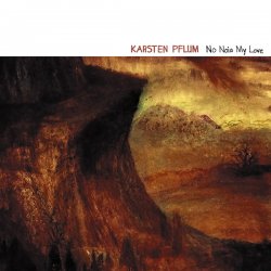 Karsten Pflum - No Noia My Love (2011)