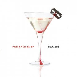 Red This Ever - Selfless (2009)