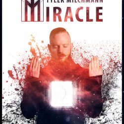 Tyler Milchmann - Miracle (2016) [EP]