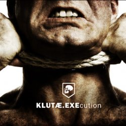 Klutæ - EXEcution (2012)