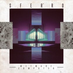 Sferro - Wetware Computer (2013) [EP]