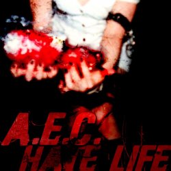 AEC - Hate Life (2012)