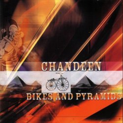 Chandeen - Bikes And Pyramids (2002)