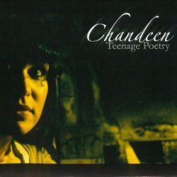 Chandeen - Teenage Poetry (2008)