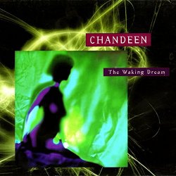 Chandeen - The Waking Dream (2013) [Remastered]