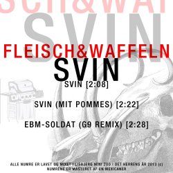 Fleisch&Waffeln - Svin (2014) [Single]