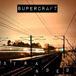 Supercraft - Stranded (2013) [EP]
