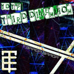 T3rr0r 3rr0r - To The Third Dimension (2010) [EP]