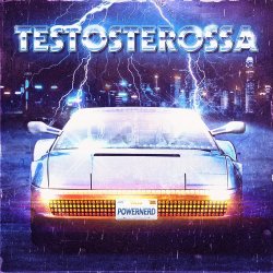 Powernerd - Testosterossa (2017) [EP]