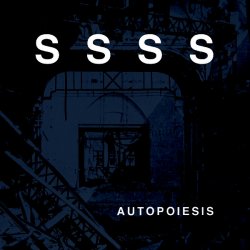 S S S S - Autopoiesis (2017) [EP]
