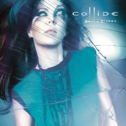 Collide - Bent And Broken (2012) [2CD]